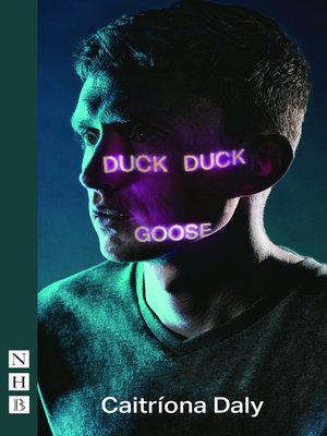 cover image of Duck Duck Goose (NHB Modern Plays)